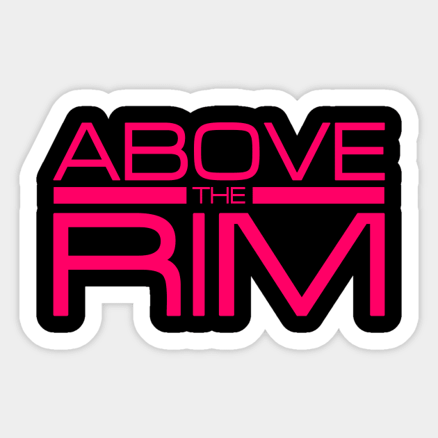 Basket Ball Lover Above The Rim Sticker by BucketsCulture